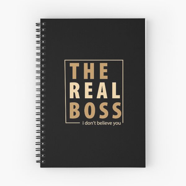 Item preview, THE REAL BOSS I DONT BELIEVE YOU designed and sold by diego75bcn.