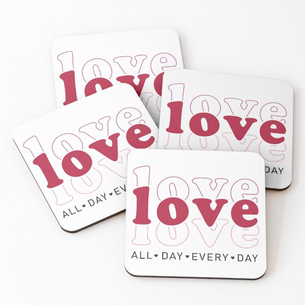 Item preview, Love All Day Every Day For Valentine's Day designed and sold by Unicorny-Design.
