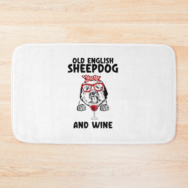 Item preview, Old English Sheepdog And Wine, Old English Sheepdog Mom designed and sold by SportyDogShop.