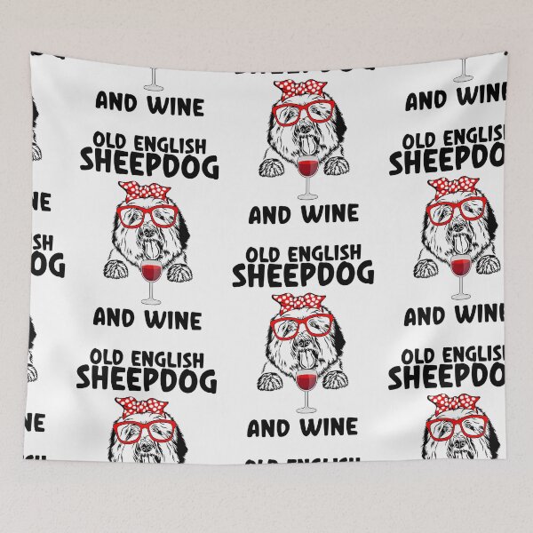Item preview, Old English Sheepdog And Wine, Old English Sheepdog Mom designed and sold by SportyDogShop.
