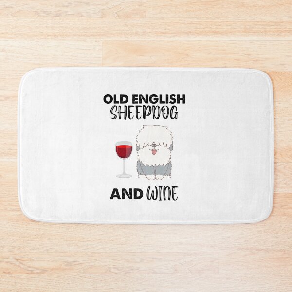 Item preview, Old English Sheepdog And Wine, Old English Sheepdog Mom designed and sold by SportyDogShop.