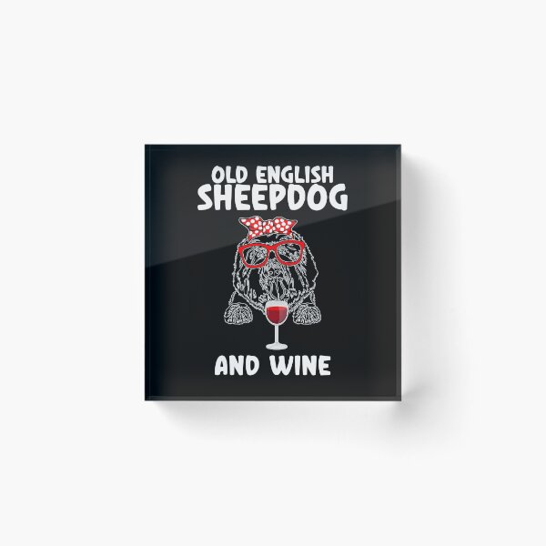 Item preview, Old English Sheepdog And Wine, Old English Sheepdog Mom designed and sold by SportyDogShop.