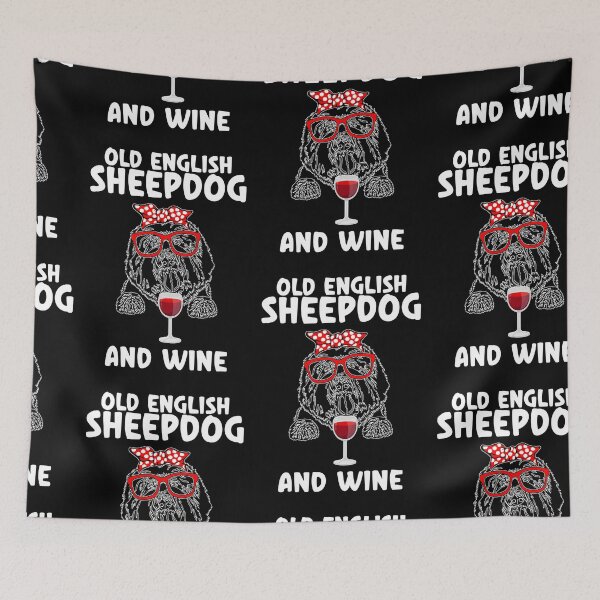Item preview, Old English Sheepdog And Wine, Old English Sheepdog Mom designed and sold by SportyDogShop.