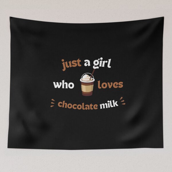 Item preview, Just a girl who loves chocolate milk designed and sold by dress-in.