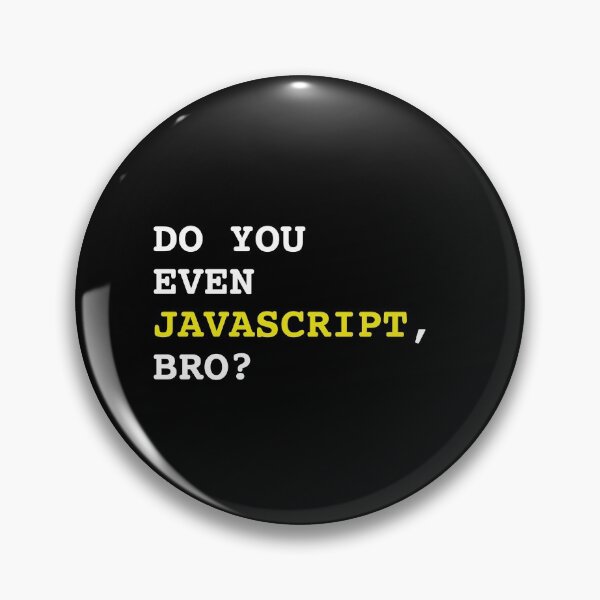 Item preview, Do You Even JavaScript, Bro? - Web Development designed and sold by Shirtlify.