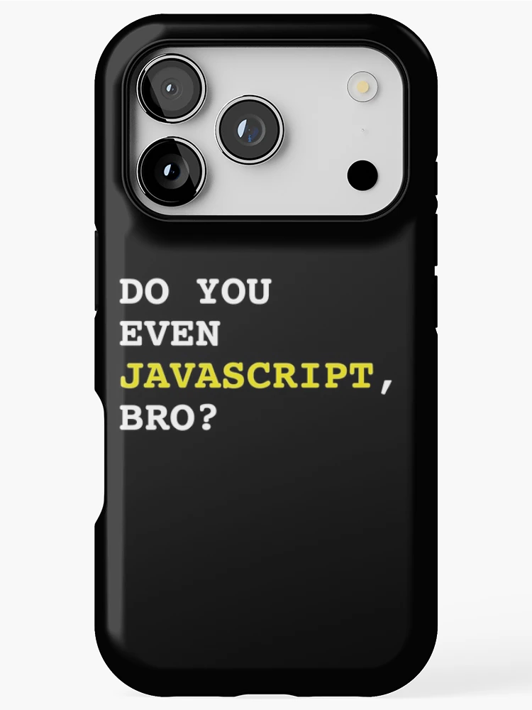 Thumbnail 1 of 4, iPhone Case, Do You Even JavaScript, Bro? - Web Development designed and sold by Shirtlify.