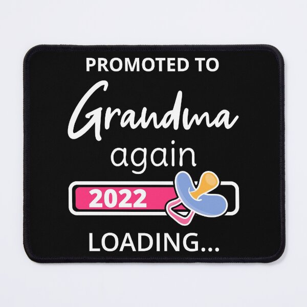 Item preview, Promoted To Grandma Again 2022 Loading I designed and sold by Lemon Pepper.