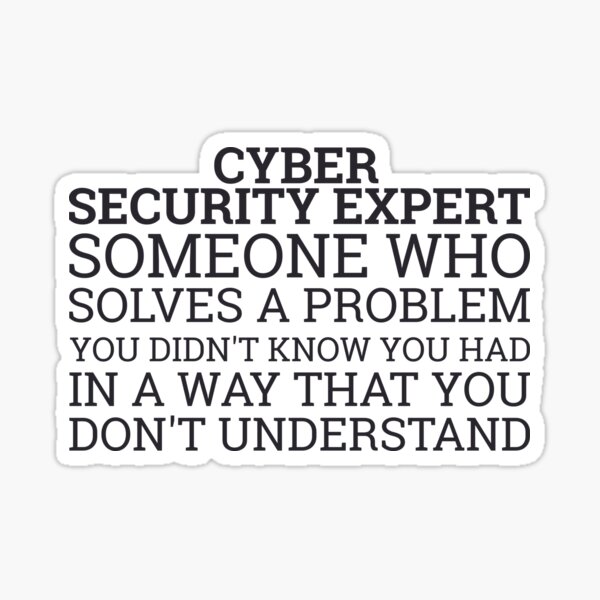 Item preview, "Cyber Security Expert Problems | Cybersecurity" designed and sold by MPS-Designs.