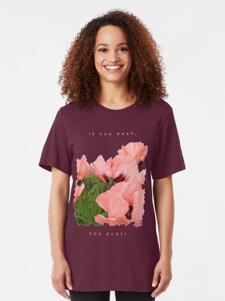 Alternate view of IF YOU REST, YOU RUST Slim Fit T-Shirt