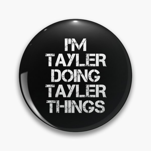 Item preview, Tayler Name T Shirt - I'm Tayler Doing Tayler Things Name Gift Item Tee designed and sold by chezeva.