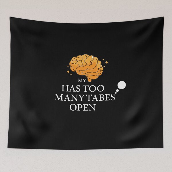 Item preview, My Brain Has Too Many Sales Open: thanksgiving,wedding,event,christmas,determination. designed and sold by comeonyassine21.