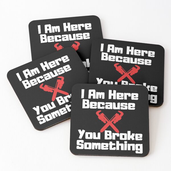 Item preview, I Am Here Because You Broke Something, Funny Mechanic, Mechanic designed and sold by Abstract-Shop-0.