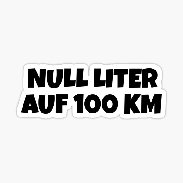 Null Liter auf 100 Km Fahrradfahrer Sticker Sticker