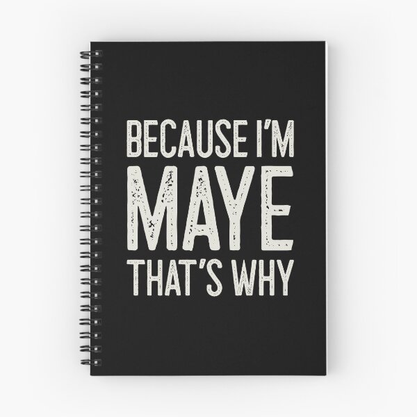 Item preview, Because I’m Maye That’s Why Funny Personalized Name designed and sold by MariosNydras.