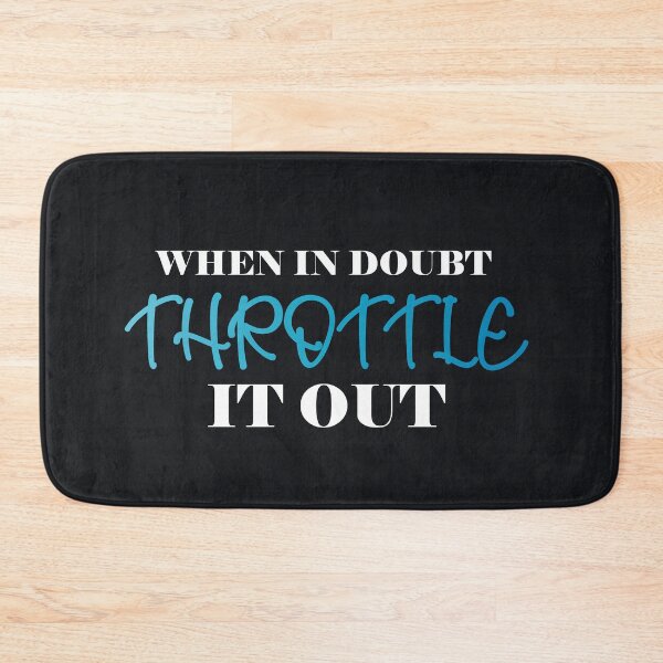 Item preview, When in doubt throttle it out : thanksgiving,wedding,event,christmas,snow,sport,rider. designed and sold by comeonyassine21.