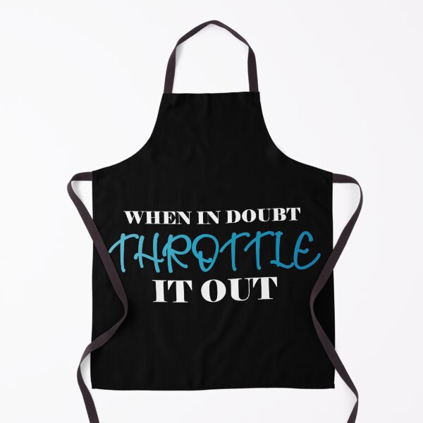 Item preview, When in doubt throttle it out : thanksgiving,wedding,event,christmas,snow,sport,rider. designed and sold by comeonyassine21.