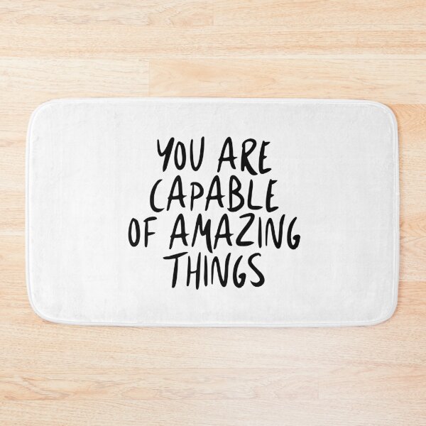 Item preview, You are capable of amazing things designed and sold by caddystar.