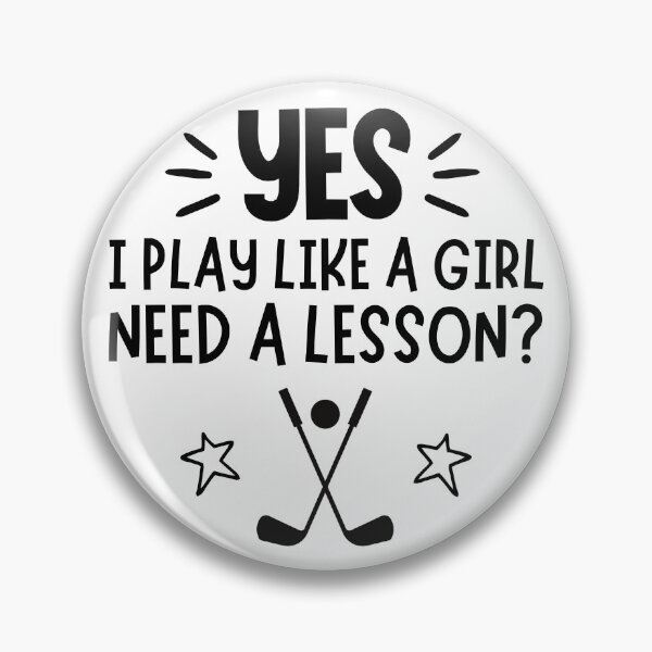 Item preview, Golf: Yes I play like a girl, Need a lesson? designed and sold by TheGreenGoat.