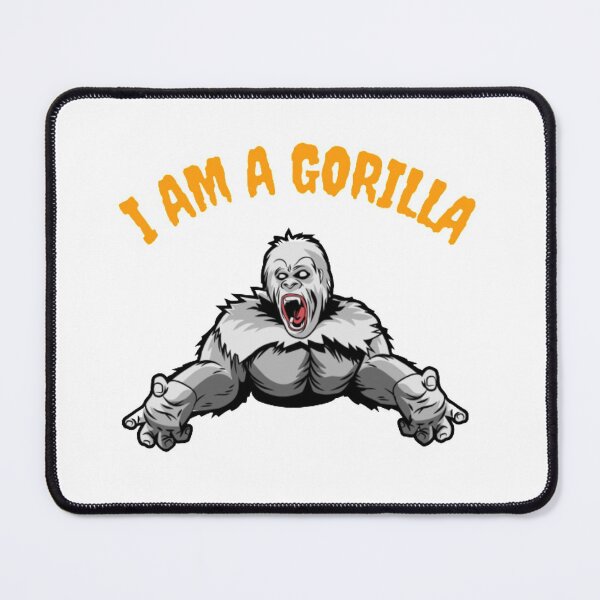 Item preview, I am a Gorilla designed and sold by NxtLvlDsgns.