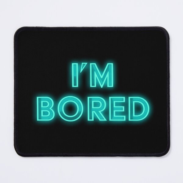 Item preview, I'm Bored Neon Sign designed and sold by Billi French Illustrations.