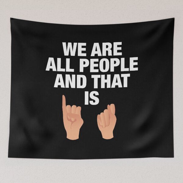 Item preview, We Are All People And That Is IT Deaf Equality Quotes designed and sold by Urosek.
