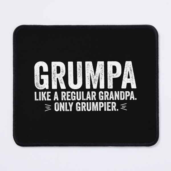 Item preview, Grumpa Like A Regular Grandpa. Only Grumpier. designed and sold by DesignoresLTD.