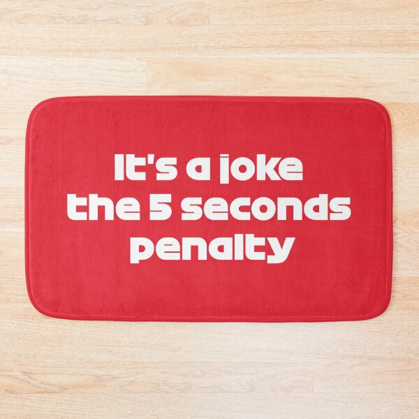 Item preview, It's a Joke the 5 Seconds Penalty (Red BG) designed and sold by FilipeFerreira.