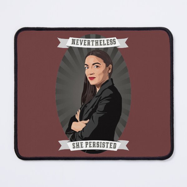 Item preview, Nevertheless: Alexandria Ocasio-Cortez designed and sold by PrettySickArt.