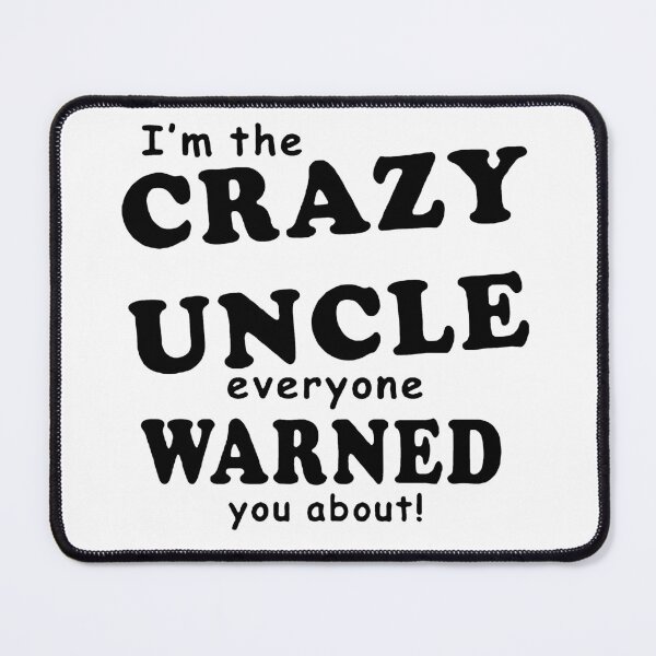 Item preview, Funny uncle i am the crazy uncle to be nephew new mom funny Gift Premium Apparel Funny Holiday Xmas designed and sold by DesignByHeartUK.