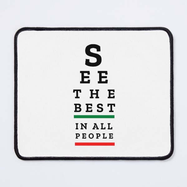 Item preview, EYE CHART - See the Best in All People - motivational art with message designed and sold by Art4Motivation.