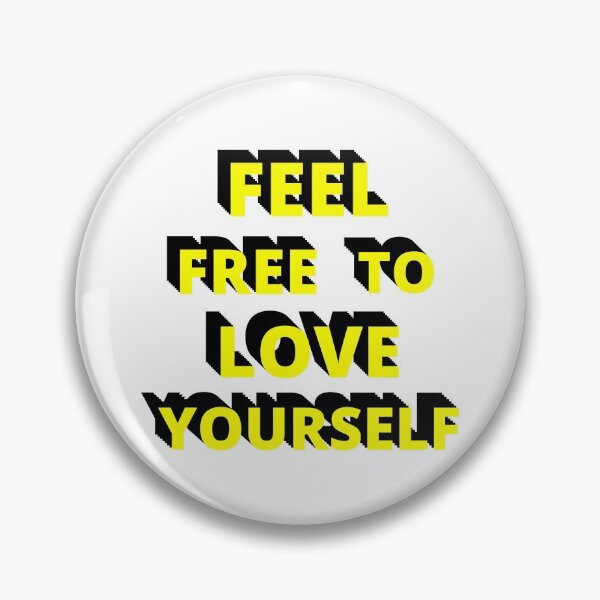 Item preview, Feel free to love yourself - Inspiration designed and sold by SheetalMourya.