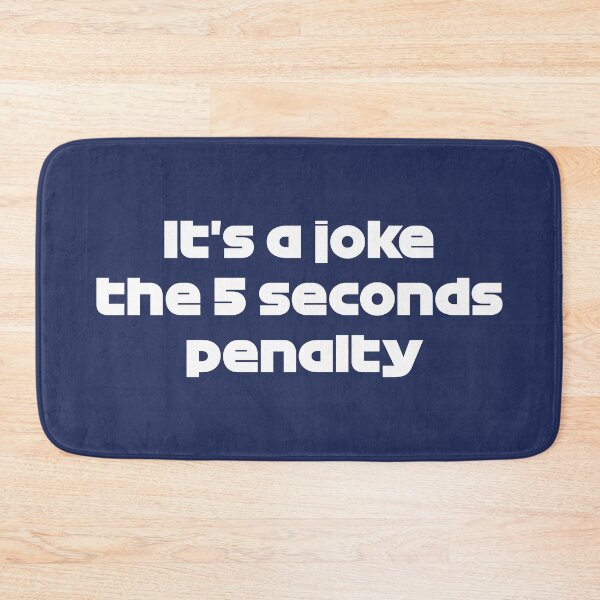Item preview, It's a Joke the 5 Seconds Penalty (Dark Blue BG) designed and sold by FilipeFerreira.
