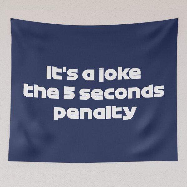 Item preview, It's a Joke the 5 Seconds Penalty (Dark Blue BG) designed and sold by FilipeFerreira.