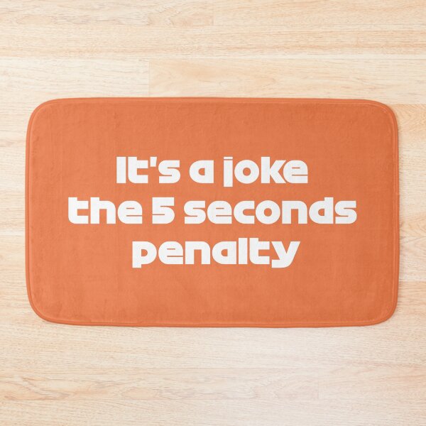 Item preview, It's a Joke the 5 Seconds Penalty (Orange BG) designed and sold by FilipeFerreira.