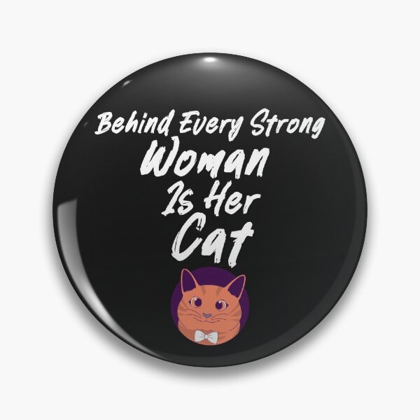 Item preview, Behind Every Strong Woman Is Her Cat designed and sold by kevstore.