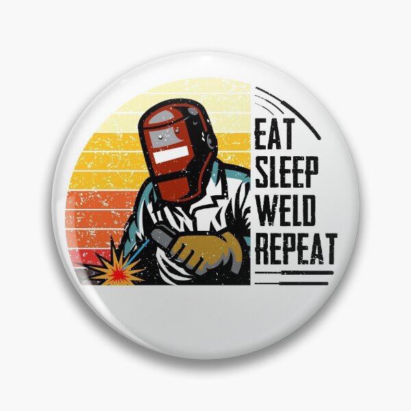 Artikelvorschau, Essen Sie Sleep Weld Repeat Schweißer entworfen und verkauft von RsK_DeSiGn.