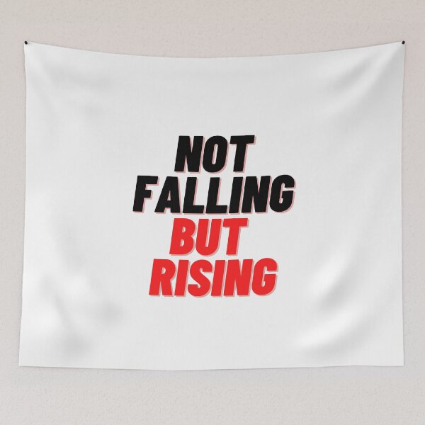 Item preview, NOT FALLING BUT RISING QUOTES FOR MOTIVATION  designed and sold by Alexa5454.