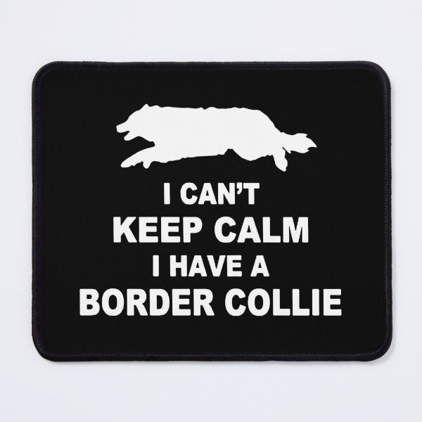 Item preview, Border collie I cant keep calm i have a border collie Gift Premium Apparel Funny Holiday Xmas designed and sold by DesignByHeartUK.