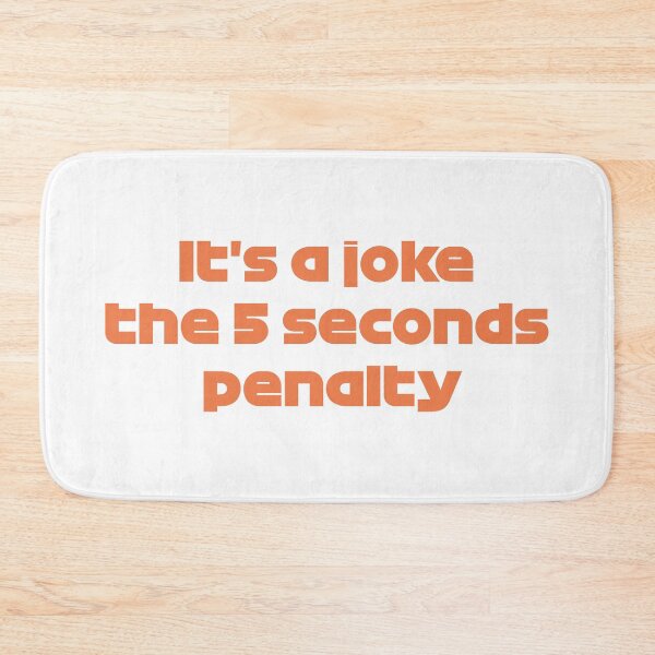 Item preview, It's a Joke the 5 Seconds Penalty (Orange) designed and sold by FilipeFerreira.