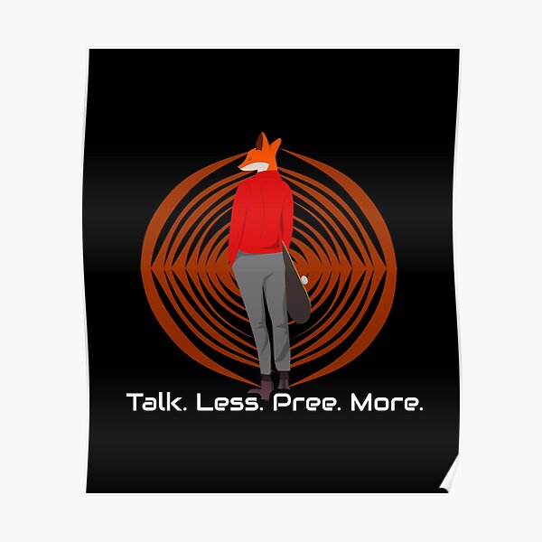 "Talk Less, Pree More Design-Fox Wear-Fox Personality Traits in Human