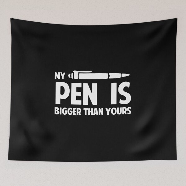 Item preview, My Pen is bigger than Yours Idea Gift Premium Apparel Funny Holiday Xmas designed and sold by DesignByHeartUK.