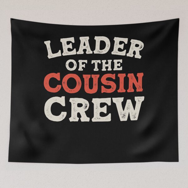 Item preview, Leader of the cousin crew Funny cousin Squad Gifts designed and sold by FauzIDEA.