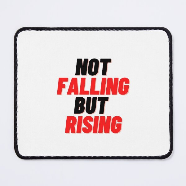 Item preview, NOT FALLING BUT RISING QUOTES FOR MOTIVATION designed and sold by Alexa5454.