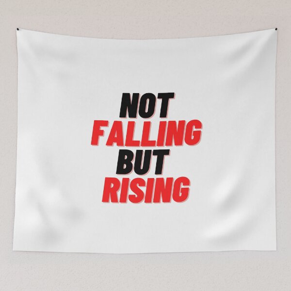 Item preview,  NOT FALLING BUT RISING QUOTES FOR MOTIVATION  designed and sold by Alexa5454.