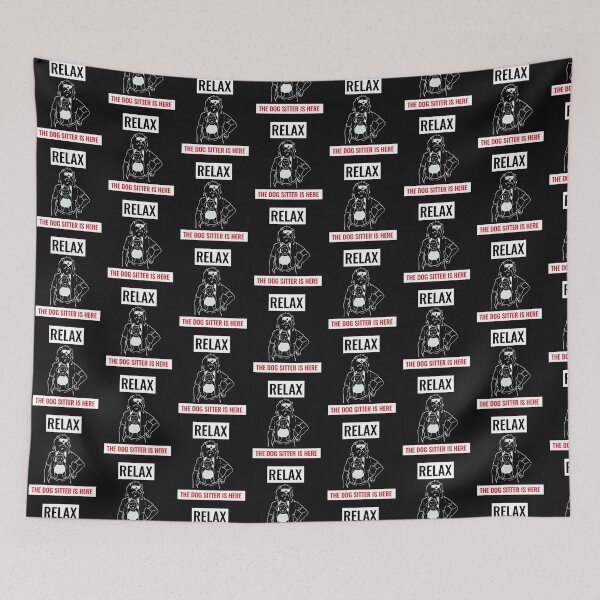 Item preview, RELAX THE DOG SITTER IS HERE. FUNNY DOG LOVERS T-SHIRT designed and sold by BestCoolStuff.