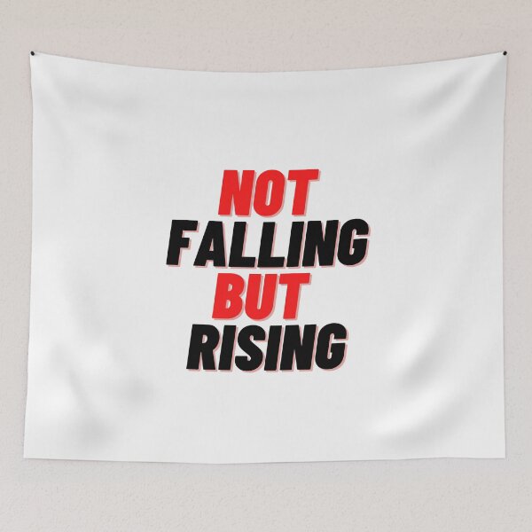 Item preview,  NOT FALLING BUT RISING QUOTES FOR MOTIVATION  designed and sold by Alexa5454.