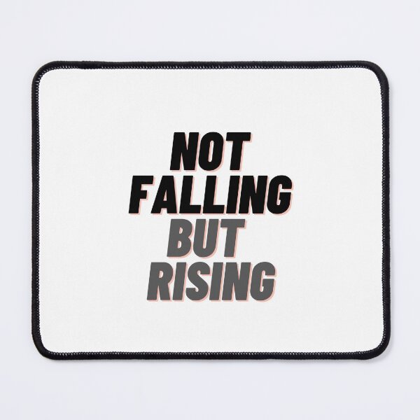 Item preview, NOT FALLING BUT RISING QUOTES FOR MOTIVATION designed and sold by Alexa5454.