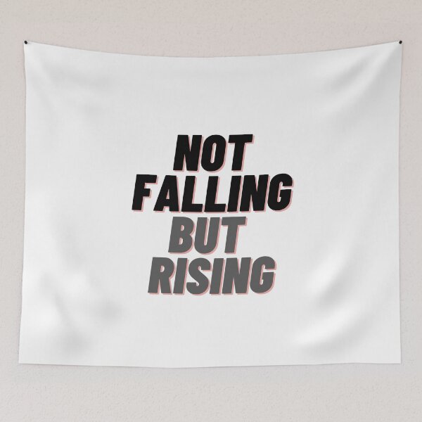 Item preview, NOT FALLING BUT RISING QUOTES FOR MOTIVATION designed and sold by Alexa5454.
