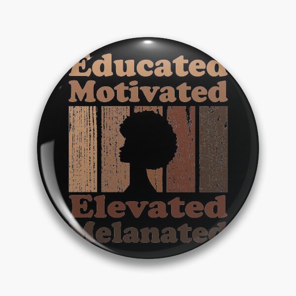 Item preview, Educated Motivated Elevated Melanated Melanin Queen designed and sold by Valid-Patterns.