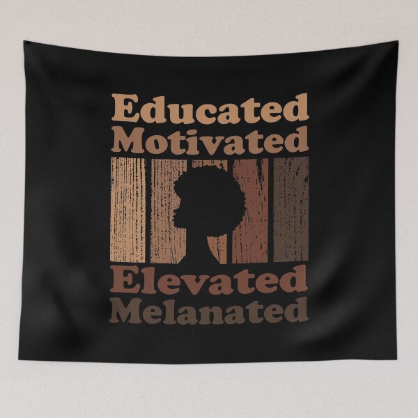 Item preview, Educated Motivated Elevated Melanated Melanin Queen designed and sold by Valid-Patterns.